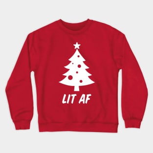 Lit AF Christmas Tree Crewneck Sweatshirt